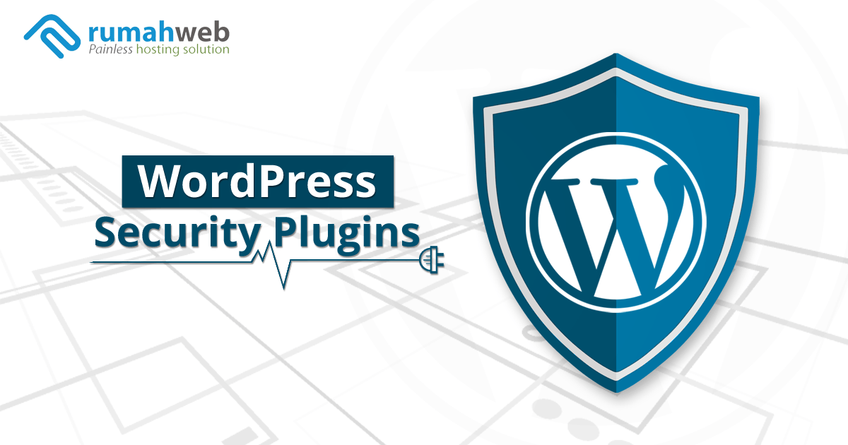 Plugin Keamanan WordPress Terbaik di Tahun 2018