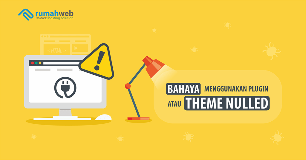 banner blog Bahaya Menggunakan Plugin atau Theme Nulled