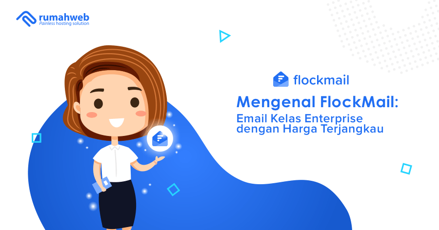 Mengenal flockmail - email kelas enterprise dengan harga terjangkau