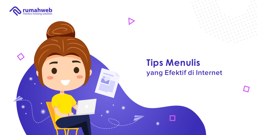 Tips menulis yang efektif di internet