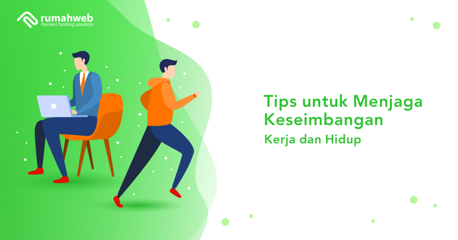banner blog - tips untuk menjaga keseimbangan kerja dan hidup