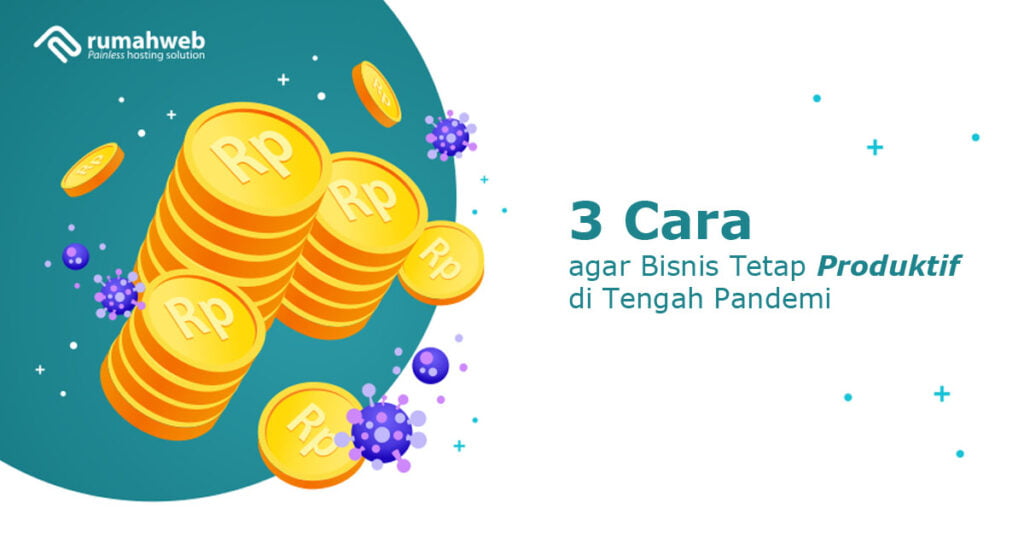 opengraph - Tiga Cara agar Bisnis Tetap Produktif di Tengah Pandemi