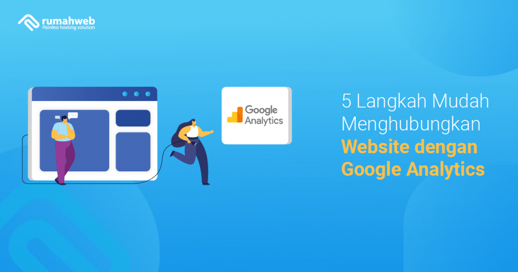 Opengraph - 5 Langkah Mudah Menghubungkan Website dengan Google Analytics