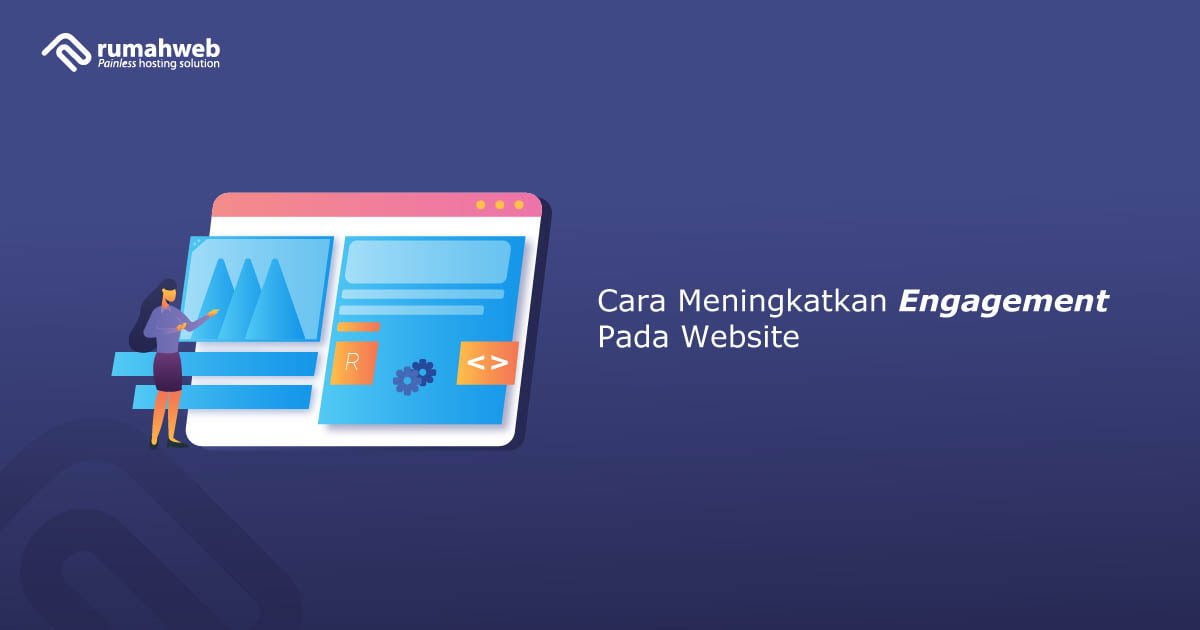 Cara Meningkatkan User Engagement Pada Website