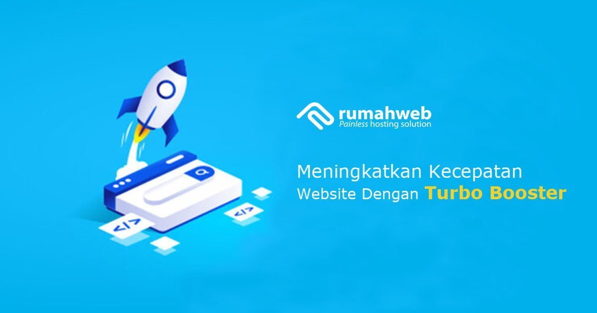 banner blog - Meningkatkan Kecepatan Website Dengan Turbo Booster