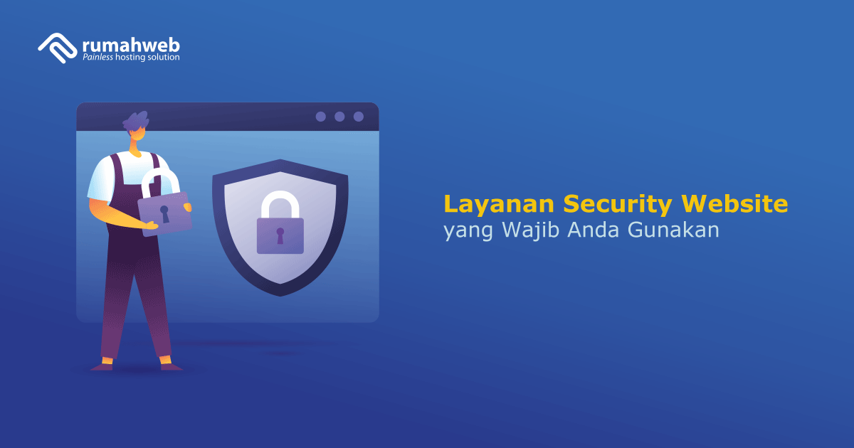 Layanan Security Website yang Wajib Anda Gunakan