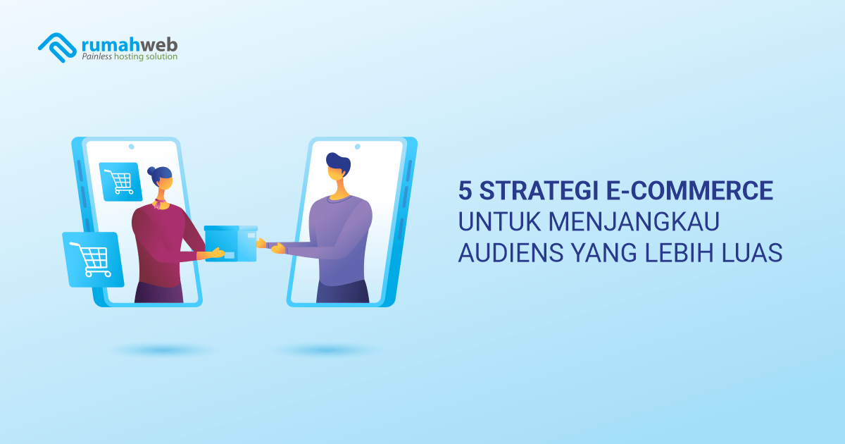 banner blog - 5 Strategi E-Commerce untuk Menjangkau Audiens yang Lebih Luas