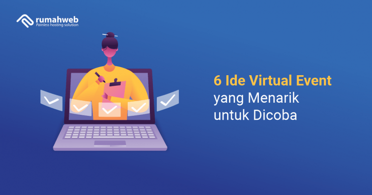 6 Ide Virtual Event yang Menarik untuk Dicoba