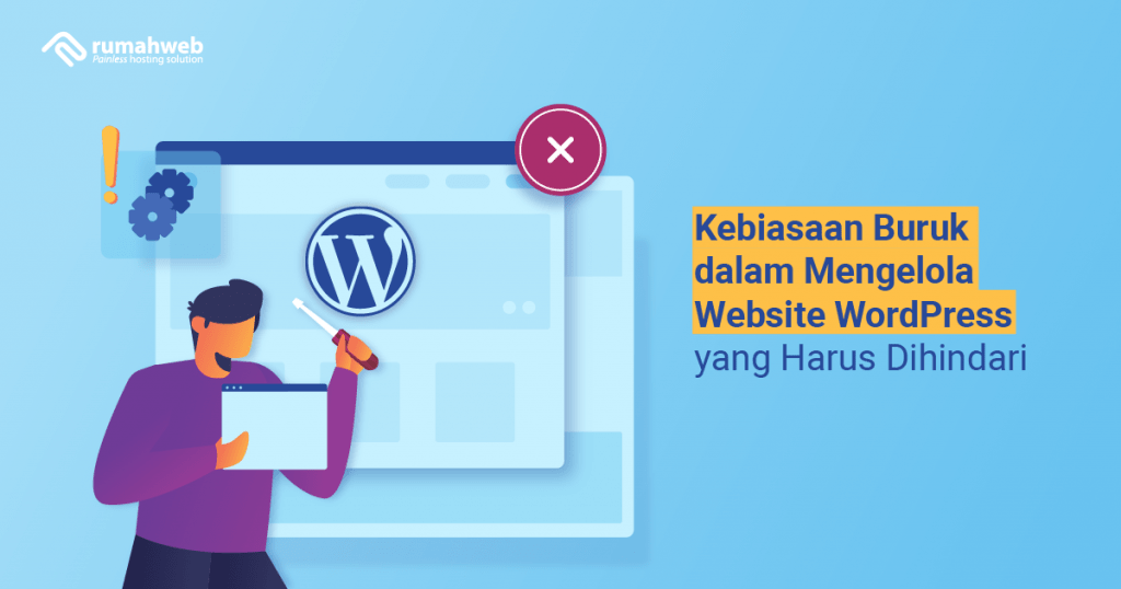 banner blog - Kebiasaan Buruk dalam Mengelola Website WordPress yang Harus Dihindari