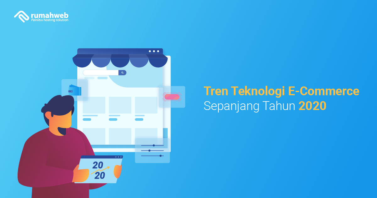 banner blog - Tren Teknologi E-Commerce Sepanjang Tahun 2020