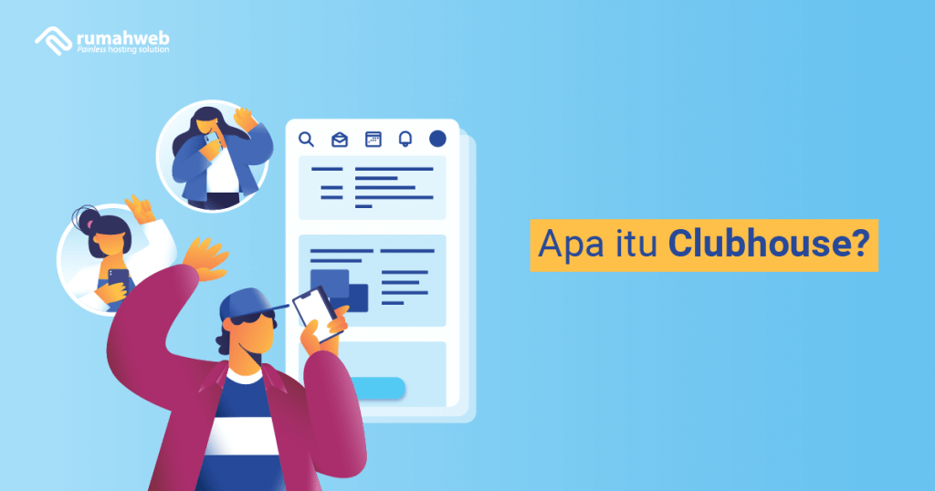 Banner - Apa itu Clubhouse Pengertian dan Keuntungannya