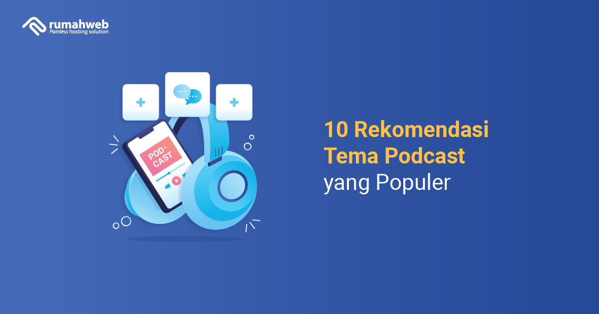 banner - 10 Rekomendasi Tema Podcast yang Populer