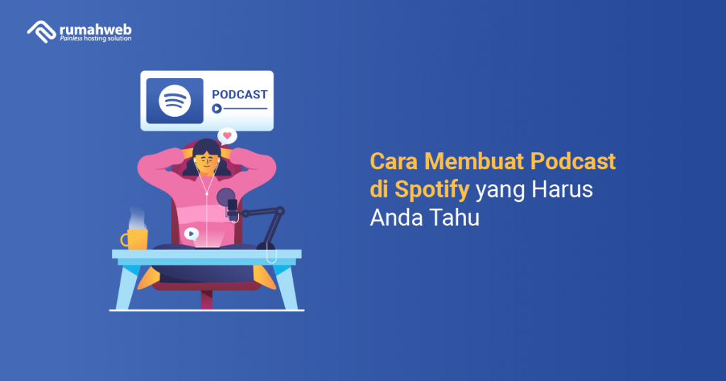 banner - Cara Membuat Podcast di Spotify yang Harus Anda Tahu