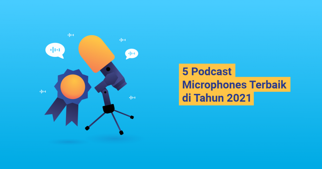 banner blog - 5 Podcast Microphone Terbaik di Tahun 2021