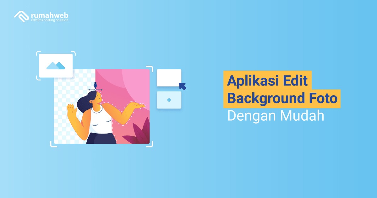 banner - Aplikasi Edit Background Foto Dengan Mudah-min