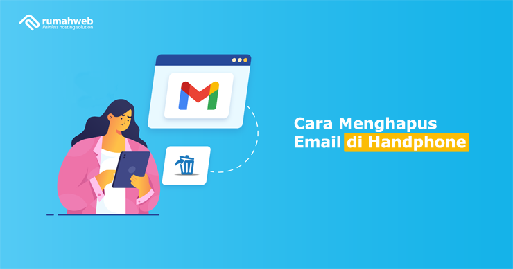 Banner - Cara Menghapus Email di Handphone