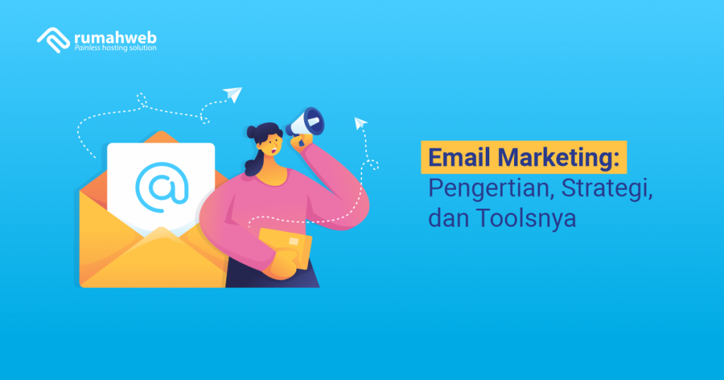 banner artikel - Email Marketing Pengertian, Strategi, dan Toolsnya
