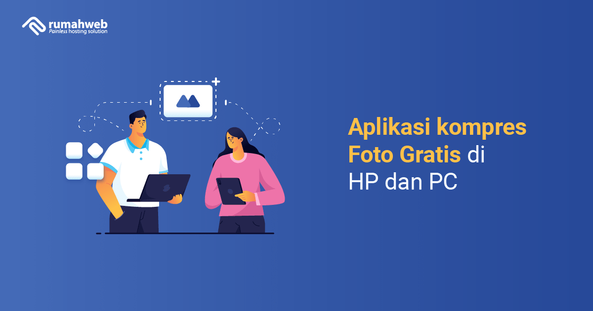 Banner - Artikel Aplikasi kompres Foto Gratis di HP dan PC