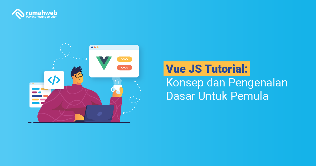 banner - Vue JS Tutorial Konsep dan Pengenalan Dasar Untuk Pemula