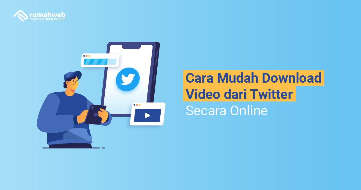 Cara Mudah Download Video dari Twitter Secara Online
