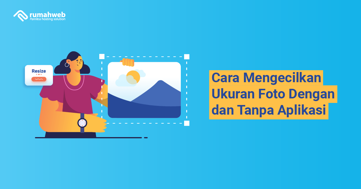 Banner - Cara Mengecilkan Ukuran Foto Dengan dan Tanpa Aplikasi