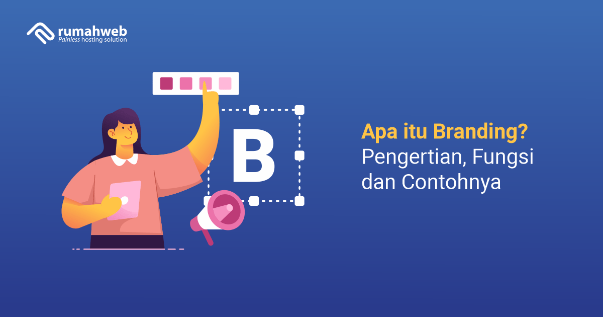 banner blog - Apa itu Branding adalah - Pengertian, Fungsi dan Contohnya