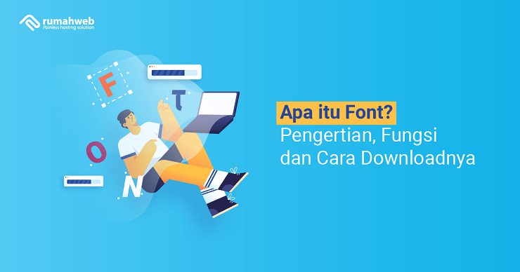 Banner - Apa itu Font Pengertian, Fungsi dan Cara Downloadnya