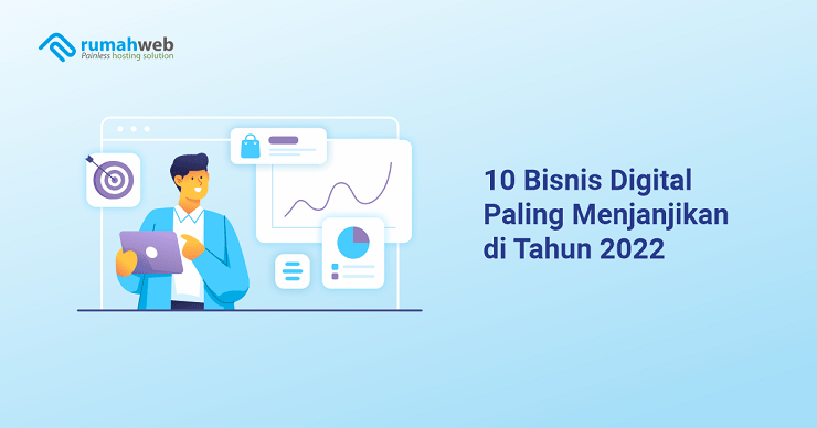 banner - 10 Bisnis Digital Paling Menjanjikan di Tahun 2022