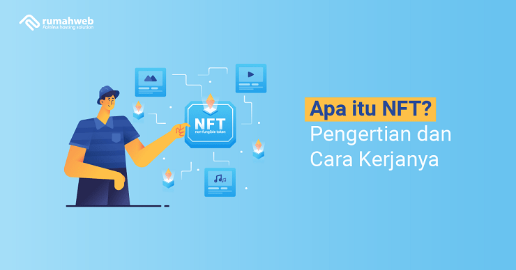 Banner - Apa itu NFT adalah - Pengertian dan Cara Kerjanya