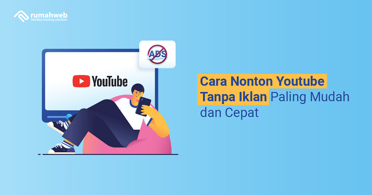 Banner - Cara Nonton Youtube Tanpa Iklan Paling Mudah dan Cepat