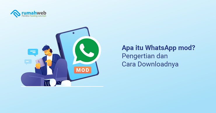 banner artikel - Apa itu WhatsApp mod adalah - Pengertian dan Cara Downloadnya