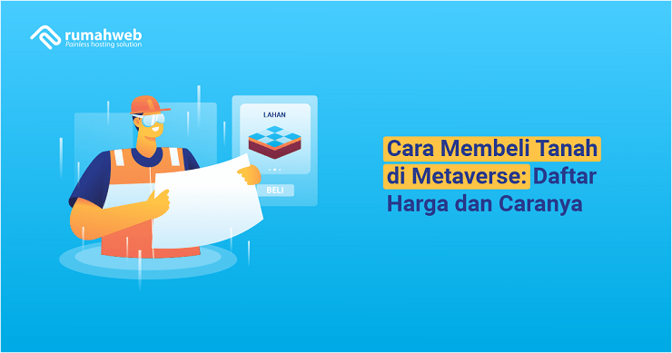 banner artikel - Cara Membeli Tanah di Metaverse Daftar Harga dan Caranya