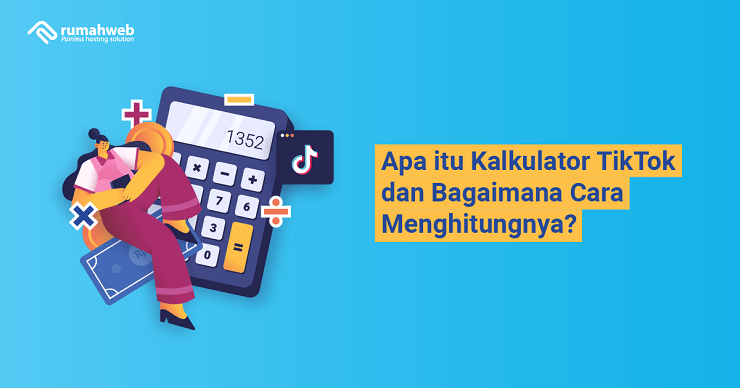 Banner - Apa itu Kalkulator TikTok dan Bagaimana Cara Menghitungnya
