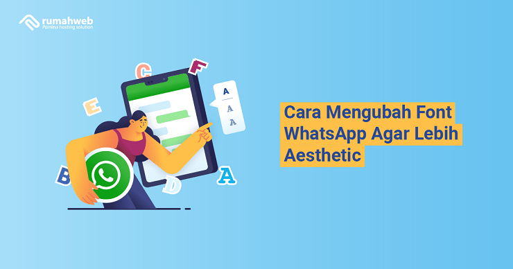 Banner - Cara Mengubah Font WhatsApp Agar Lebih Aesthetic