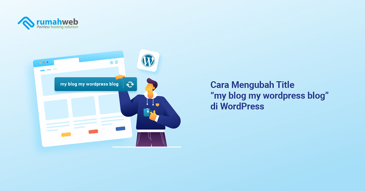 banner artikel - Cara Mengubah Title “my blog my wordpress blog” di WordPress