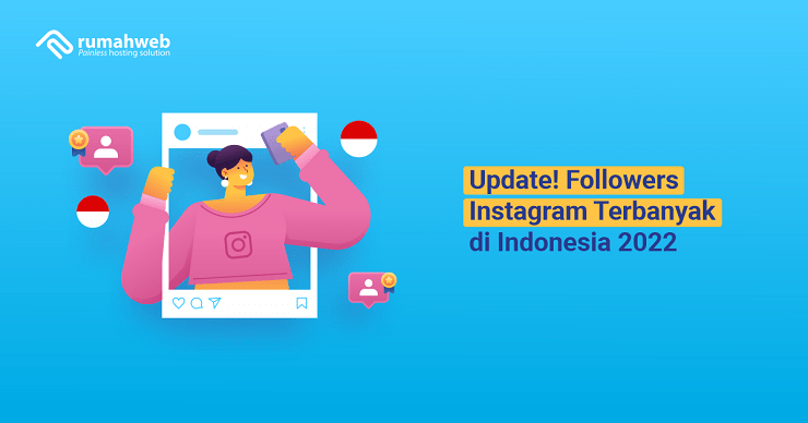 banner artikel - Update! Followers Instagram Terbanyak di Indonesia 2022
