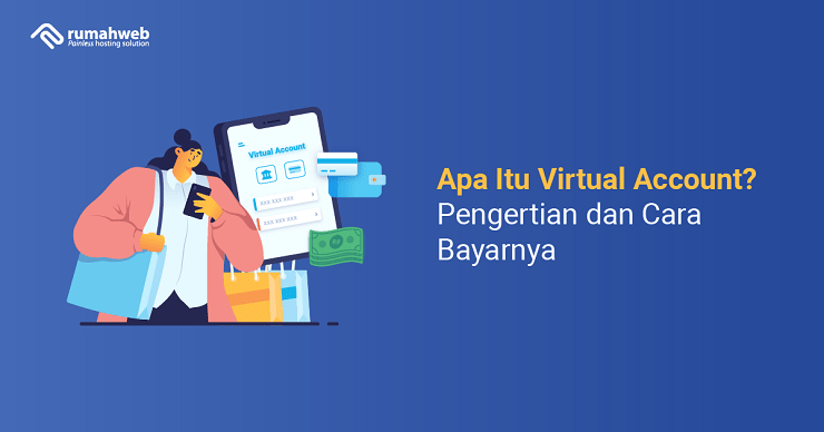 Apa Itu Virtual Account adalah