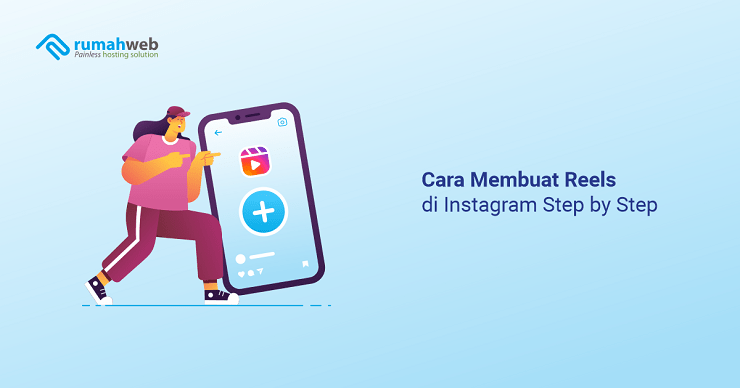 banner artikel - Cara Membuat Reels di Instagram Step by Step