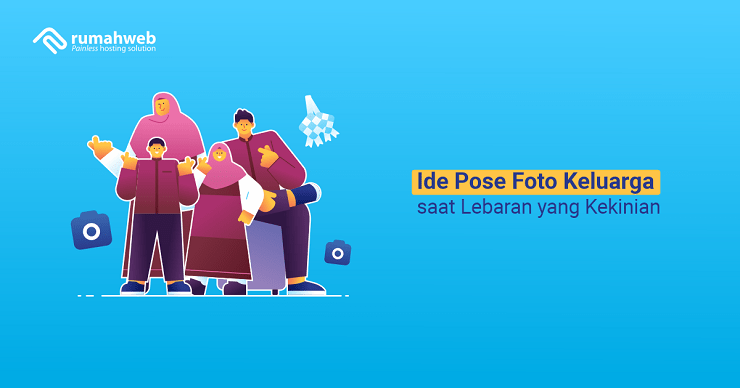 banner artikel - Ide Pose Foto Keluarga saat Lebaran yang Kekinian