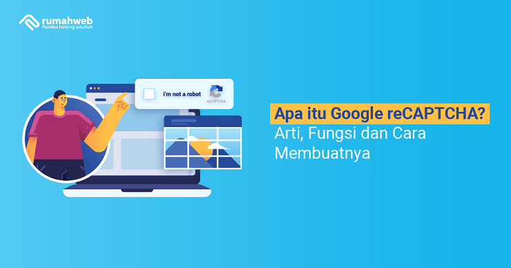 Apa itu Google reCAPTCHA adalah