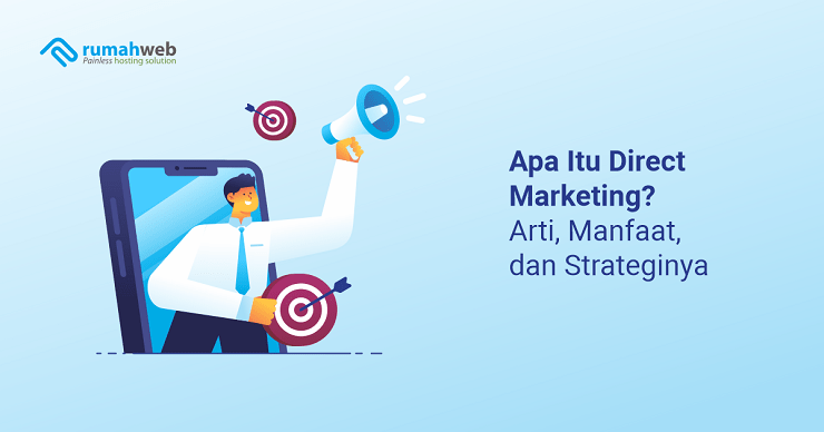 Apa Itu Direct Marketing Adalah