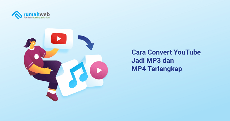 Cara Convert YouTube Jadi MP3 dan MP4