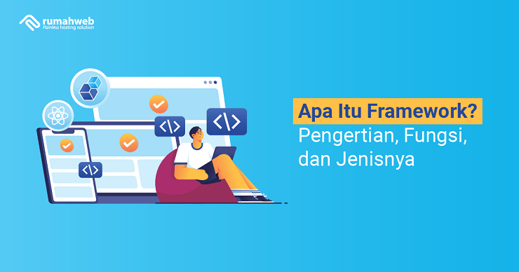 Apa Itu Framework adalah