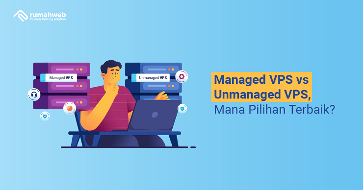 Banner - Managed VPS vs Unmanaged VPS, Mana Pilihan Terbaik
