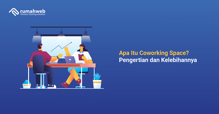 banner artikel - Apa Itu Coworking Space adalah