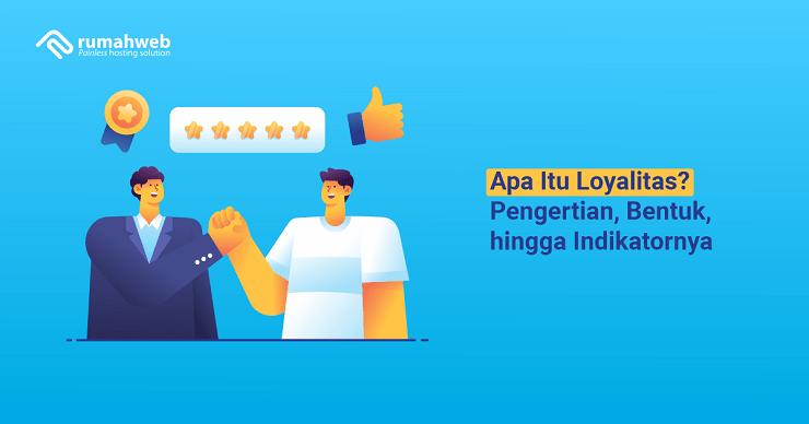 banner artikel - Apa Itu Loyalitas adalah