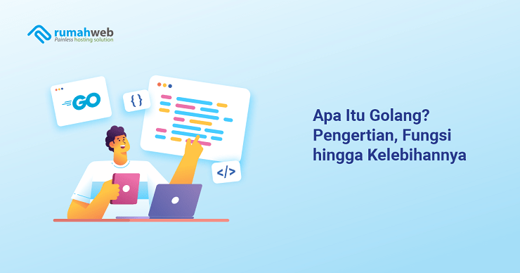 banner - Apa Itu Golang Pengertian, Fungsi hingga Kelebihannya
