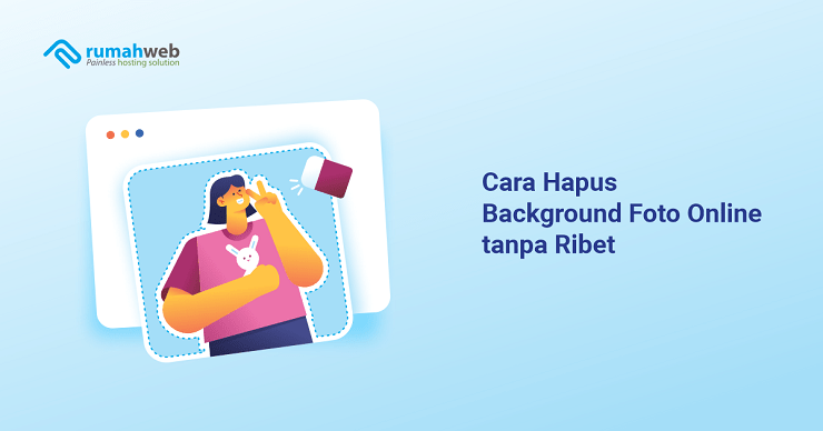 banner artikel - Cara Hapus Background Foto Online tanpa Ribet