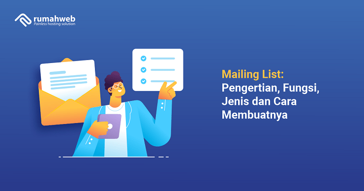 banner artikel - Mailing List Pengertian, Fungsi, Jenis dan Cara Membuatnya