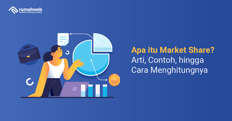Banner - Apa itu Market Share adalah - Arti, Contoh, hingga Cara Menghitungnya